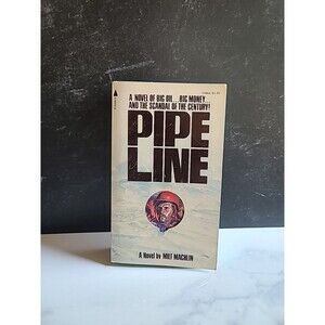 Pipe Line By Milt Machlin Paperback